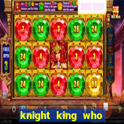 knight king who returned with a god wiki